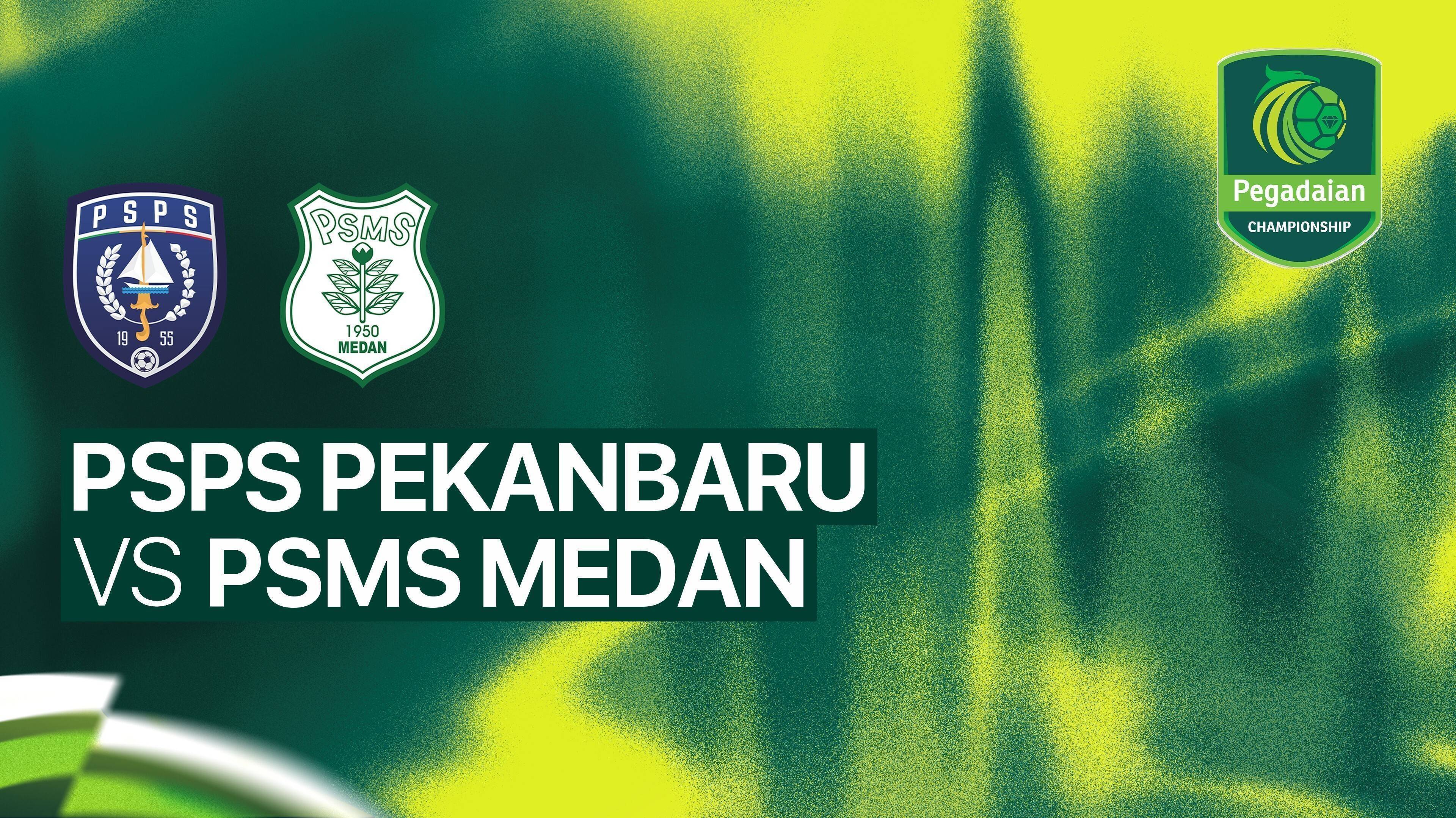 PSPS Pekanbaru vs PSMS Medan