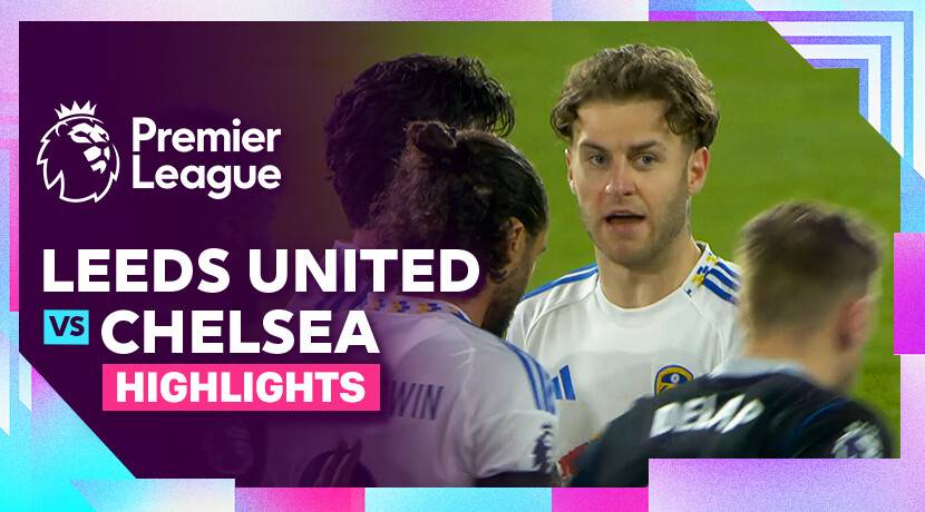 Leeds United vs Chelsea