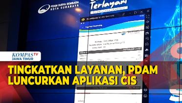 Tingkatkan Pelayanan Pelanggan PDAM Surabaya Luncurkan Aplikasi CIS