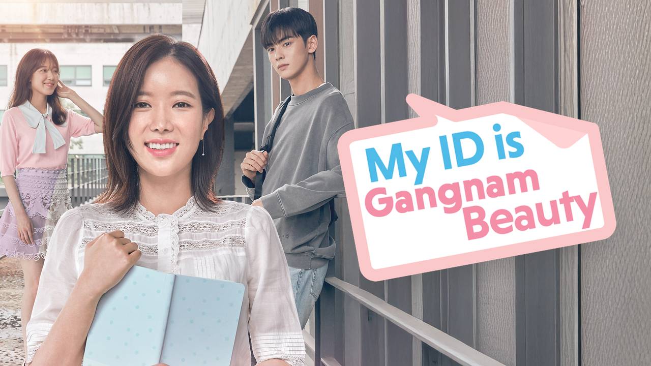 Nonton &amp; Streaming My ID is Gangnam Beauty | Sub Indo