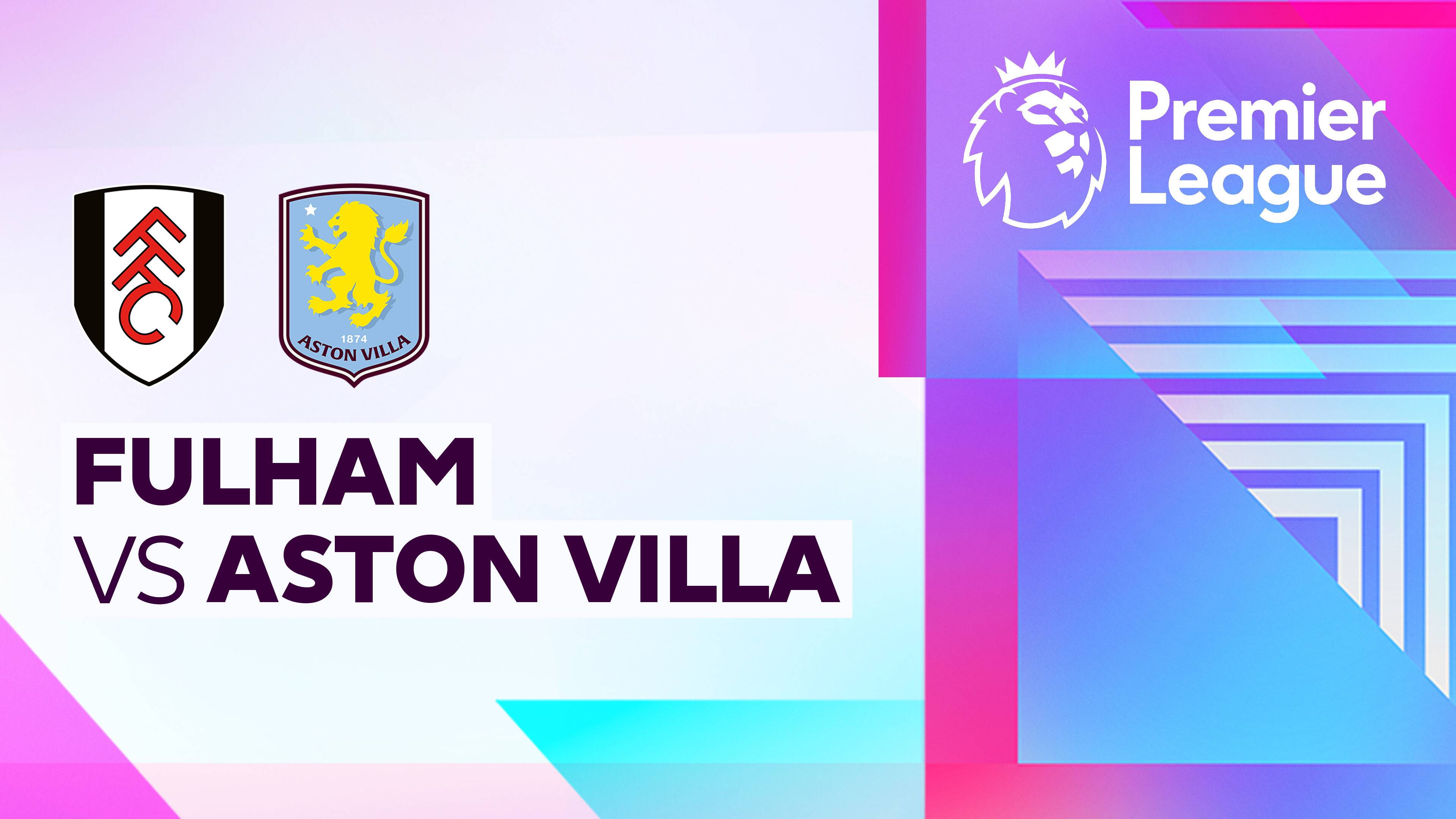 Fulham vs Aston Villa
