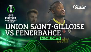 Union Saint-Gilloise vs Fenerbahce - Highlights | UEFA Europa Conference League 2023/24