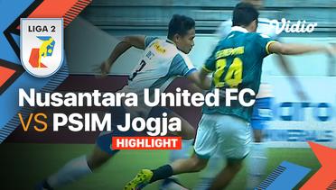 Highlights - Nusantara United FC vs PSIM Jogja | Liga 2 2022/23