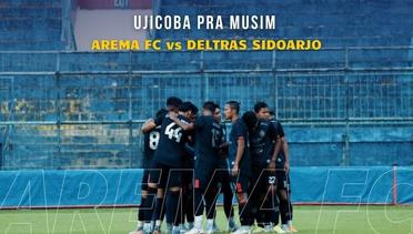 Uji Coba Arema FC vs Deltras Sidoarjo