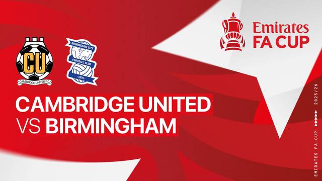 Cambridge United vs Birmingham - Full Match | FA Cup 2025/26