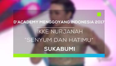 D'Academy Menggoyang Indonesia 2017 : Ikke Nurjanah - Senyum dan Hatimu
