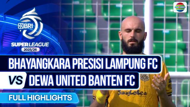 Bhayangkara Presisi Lampung FC VS Dewa United Banten FC - Full Highlights | BRI Super League 2025/26
