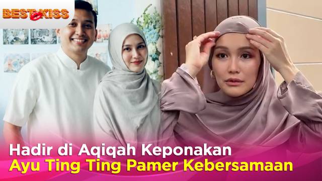 Kevin Jadi Calon Mantu Idaman, Ayu Ting Ting Umbar Kebersamaan | Best Kiss