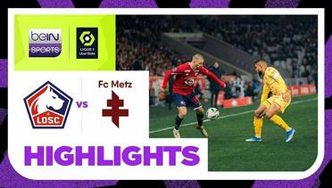Lille vs Metz - Highlights | Ligue 1 2023/2024