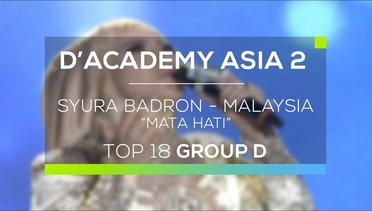 Syura Badron, Malaysia - Mata Hati (D'Academy Asia 2)