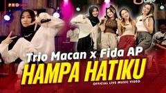 Trio Macan X Fida AP - Hampa Hatiku (Official Music Video)