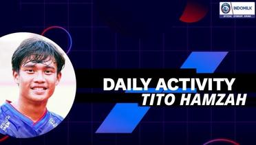 DAILY ACTIVITY: TITO HAMZAH