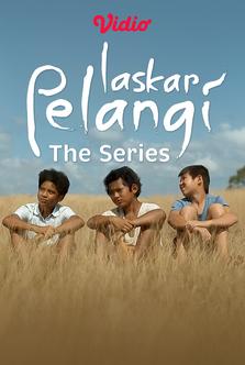 Laskar Pelangi The Series