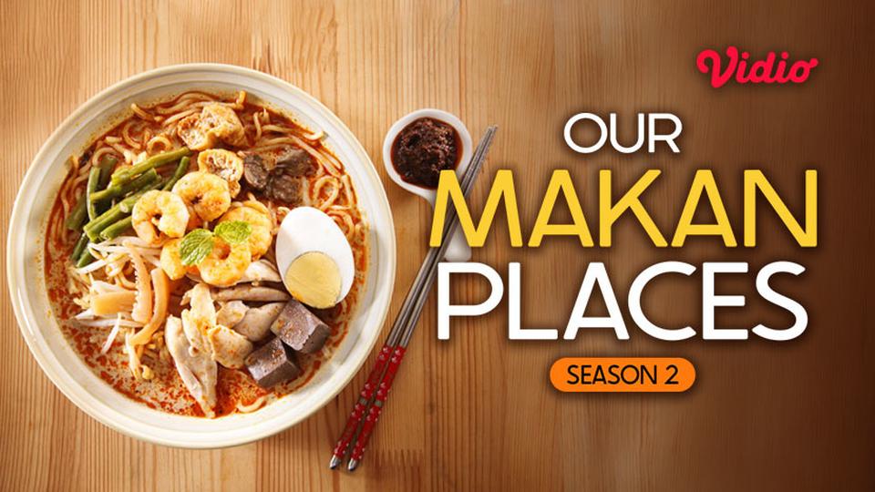 Our Makan Places Season 2
