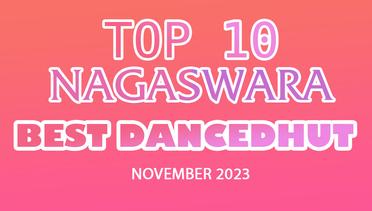 Chart Dangdut Terbaik November 2023 - NAGASWARA TOP 10 DanceDhut