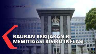 Bauran Kebijakan Bank Indonesia Sikapi Ketidakpastian Ekonomi