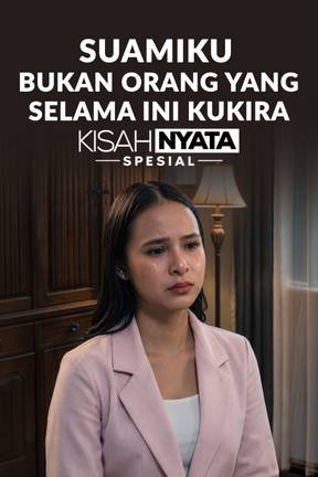 Suamiku Bukan Orang Yang Selama Ini Kukira