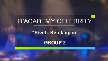 Kiwil - Kehilangan (D’Academy Celebrity Group 2)