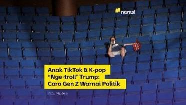 Anak TikTok dan K-pop “Nge-troll” Trump: Cara Gen Z Warnai Politik