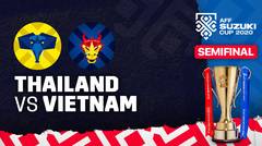 Full Match - Thailand vs Vietnam | AFF Suzuki Cup 2020