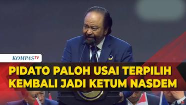 [FULL] Pidato Surya Paloh usai Resmi Terpilih Kembali Jadi Ketum NasDem, Singgung Pilkada 2024