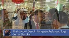 #DailyTopNews: Kisah Jokowi Disopiri Pangeran Arab yang Juga Gemar Blusukan