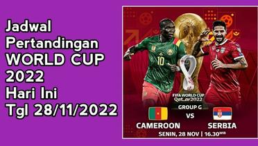 Jadwal Piala Dunia Qatar 2022 Hari ini Tanggal 28/11/2022