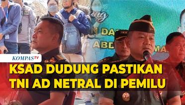 KSAD Dudung Pastikan Jaga Netralitas TNI AD di Pemilu 2024