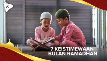 7 Keistimewaan Bulan Ramadhan