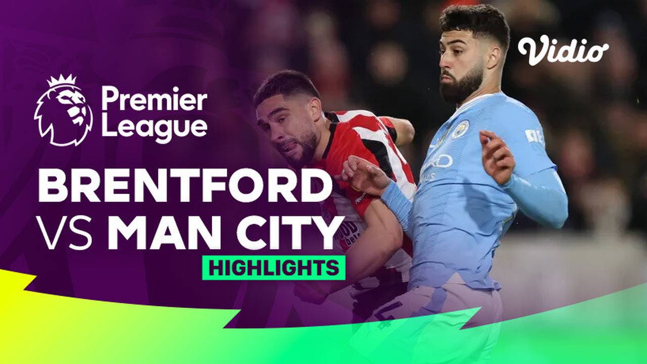 Brentford vs Man City - Highlights | Premier League 23/24 | Vidio