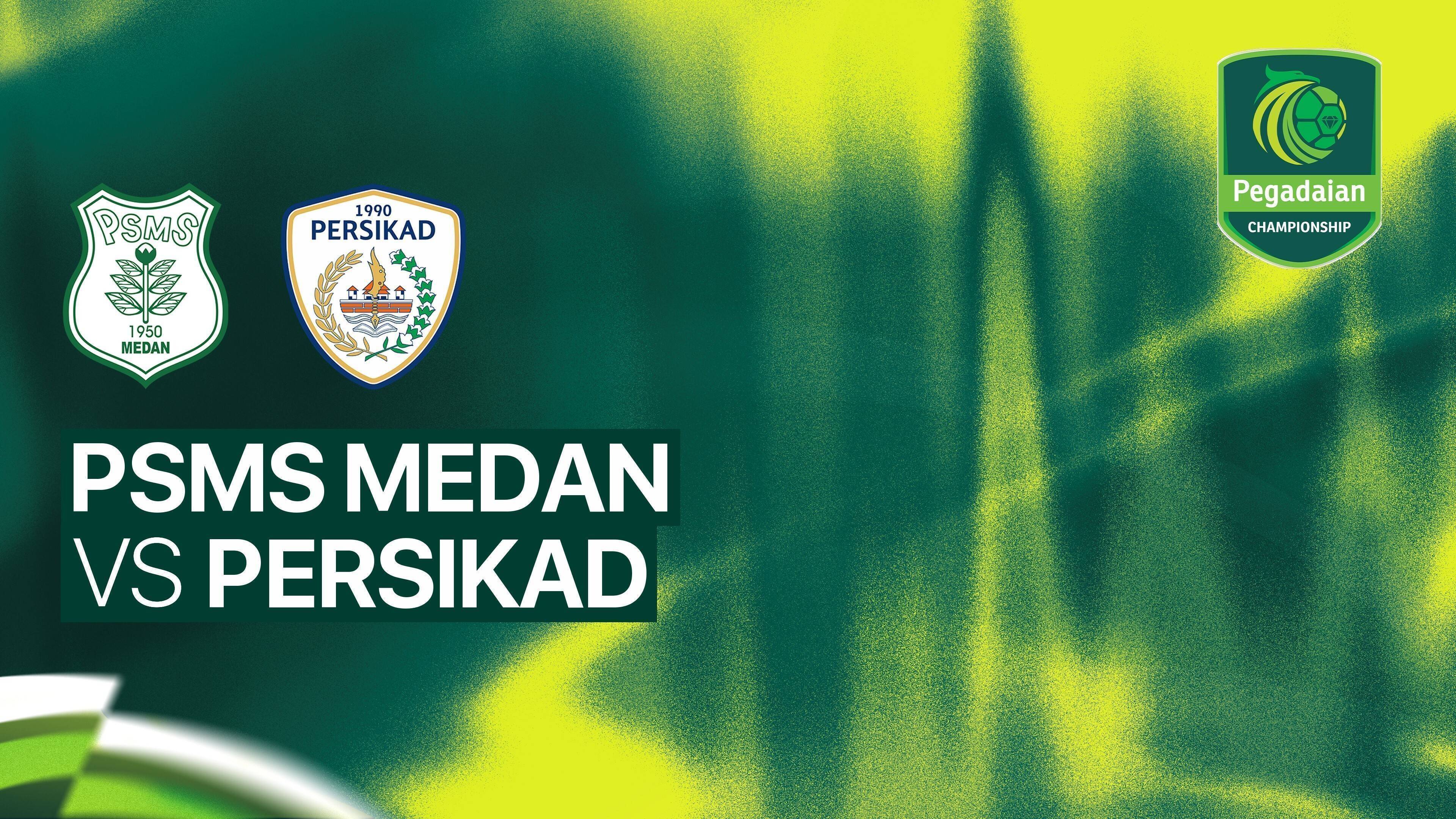 PSMS Medan vs Persikad