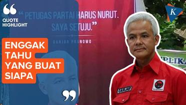 Respons Ganjar soal Baliho Ganjar Nurut di Kota Semarang