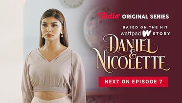 Daniel & Nicolette - Vidio Original Series | Next On Episode 7