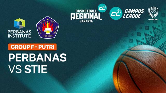 Institut Perbanas Jakarta vs STIE Indonesia (Grup F | Putri) - CL Basketball 2026 - Full Match | Campus League Basketball 2026