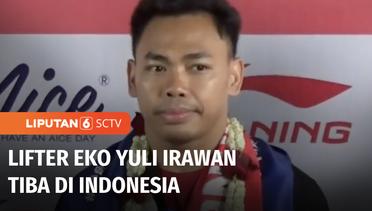 Lifter Indonesia, Eko Yuli Irawan Tiba di Indonesia Usai Berlaga di Olimpiade Paris | Liputan 6