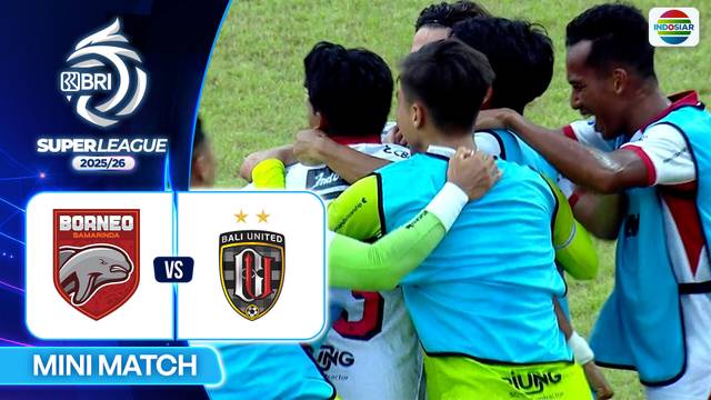 Borneo FC Samarinda VS Bali United FC - Mini Match | BRI Super League 2025/26