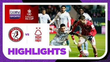 Bristol vs Nottingham Forest - Highlights | FA Cup 2023/24