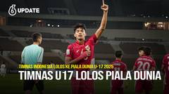 Liputan6 Update: Timnas U17 Lolos Piala Dunia