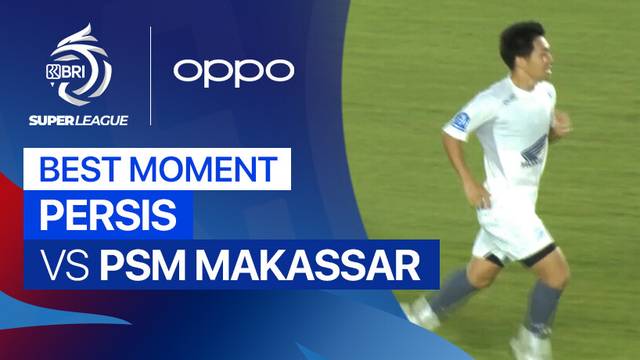 Best Moment PERSIS vs PSM Makassar | BRI Super League 2025/26