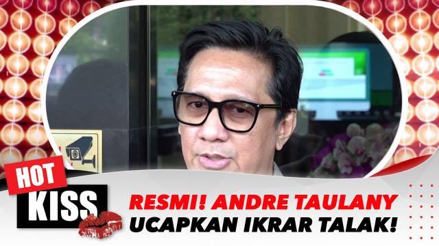 Andre Taulany Resmi Ucap Ikrar talak Siap Buka Lembaran Baru | Hot Kiss