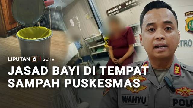 Jasad Bayi di Tempat Sampah Puskesmas | Liputan6