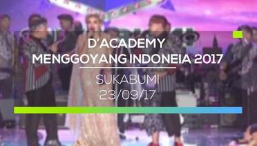 D'Academy Menggoyang Indonesia 2017 - Sukabumi 23/09/17