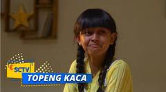 Highlight Topeng Kaca - Episode 33