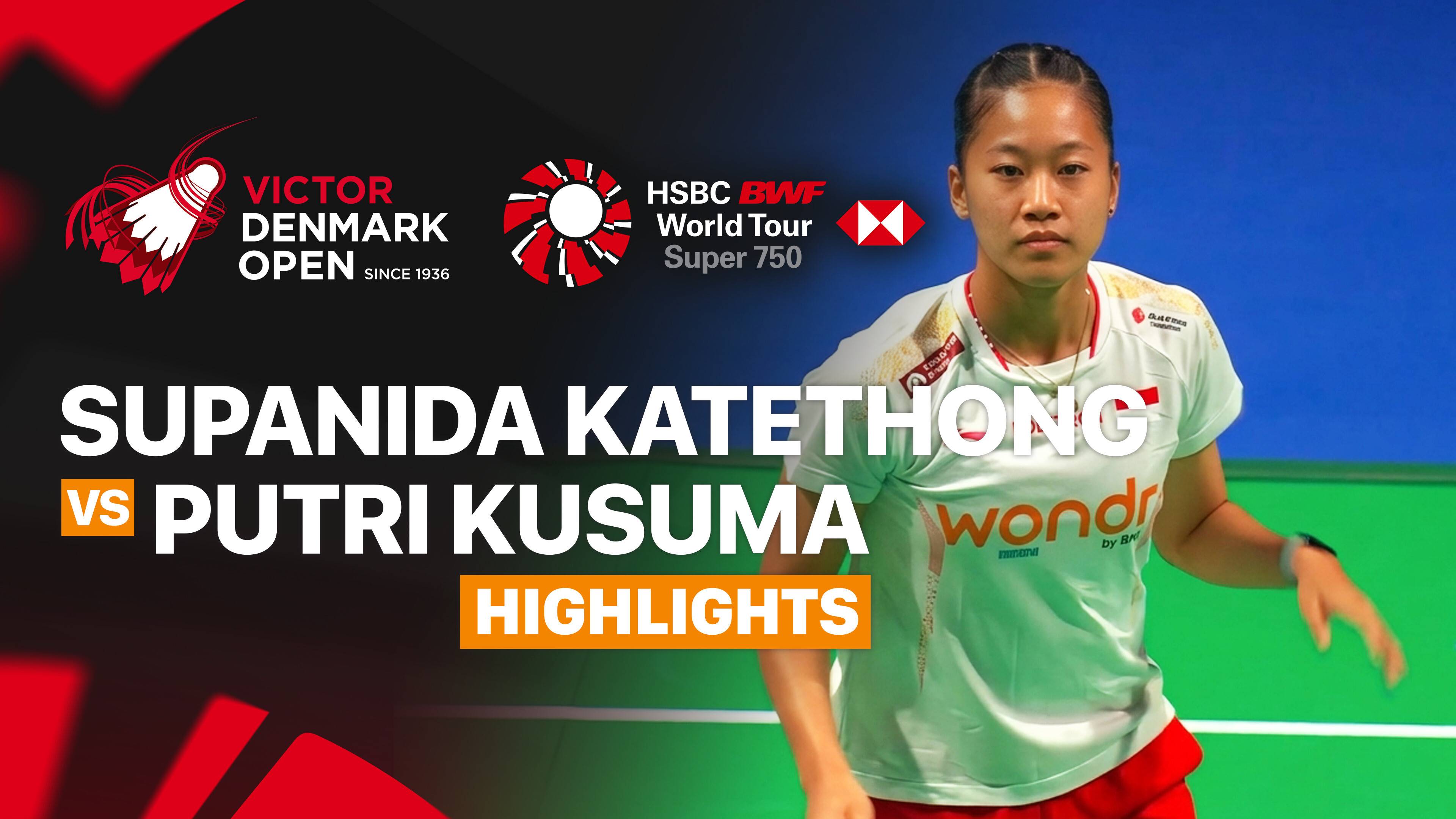 Supanida Katethong (THA) vs Putri Kusuma Wardani (INA) - Women's Singles Round of 32 | VICTOR Denmark Open 2026