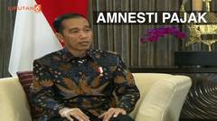 Ini Kebijakan Presiden Jokowi Tentang Tax Amnesty