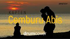 Kapten - Cemburu Abis (Drum Cover) | Drum Practice