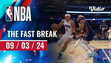 The Fast Break | Cuplikan Pertandingan - 9 Maret 2024 | NBA Regular Season 2023/24