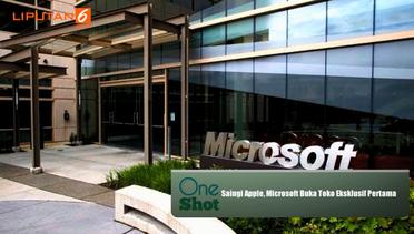 #OneShot: Saingi Apple, Microsoft Buka Toko Eksklusif Pertama
