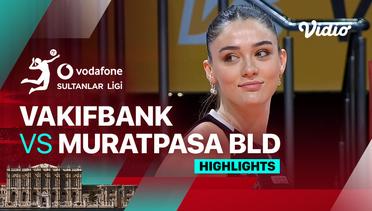 Vakifbank vs Muratpasa Bld. Sigorta Shop - Highlights | Women's Turkish League 2023/24