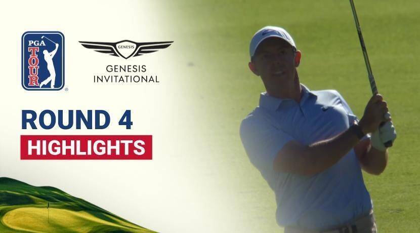 The Genesis Invitational 2026 - Round 4